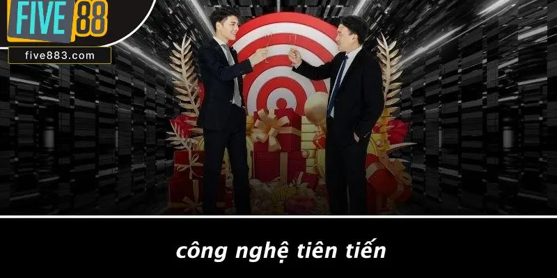 LIVE CASINO FIVE88: GIAO DIỆN SỐNG ĐỘNG, ĐẶT CƯỢC NHƯ THẬT 2 Công Nghệ Tiên Tiến