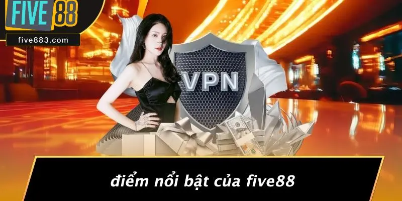 FIVE88 VS FB88: NÊN CHỌN ĐÂU TRONG THẾ GIỚI CASINO? 2 Điểm Nổi Bật Của FIVE88