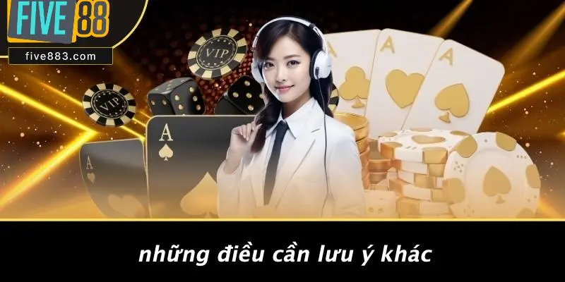 ĐIỀU KHOẢN VÀ ĐIỀU KIỆN 4 Những Điều Cần Lưu Ý Khác