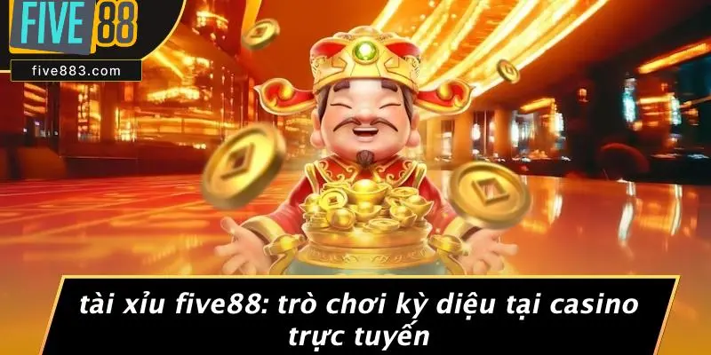 TÀI XỈU FIVE88: TRÒ CHƠI KỲ DIỆU TẠI CASINO TRỰC TUYẾN 1 Tài Xỉu FIVE88